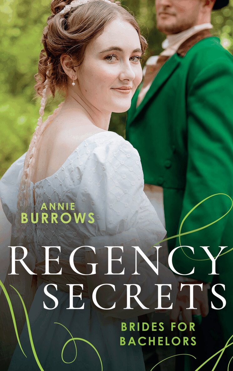 Annie Burrows - Regency Secrets: Brides For Bachelors, E-bok