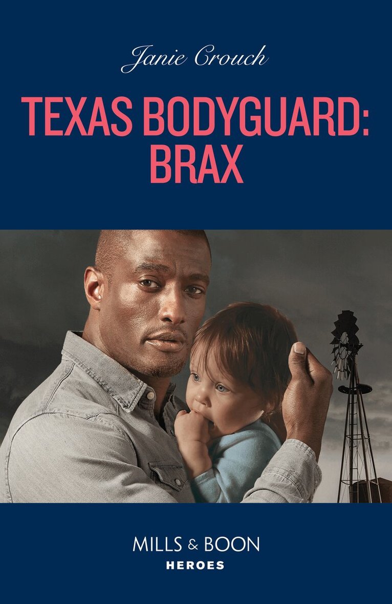 Janie Crouch - Texas Bodyguard: Brax, E-bok