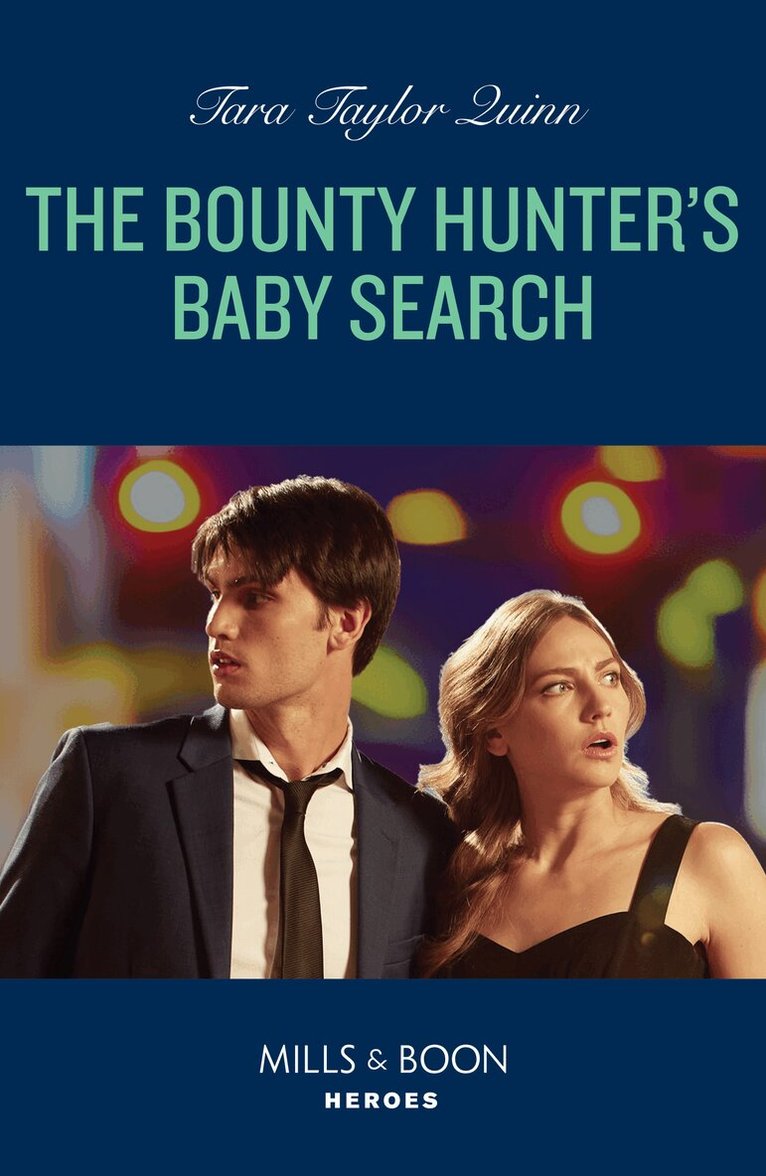 Tara Taylor Quinn - Bounty Hunter's Baby Search, E-bok