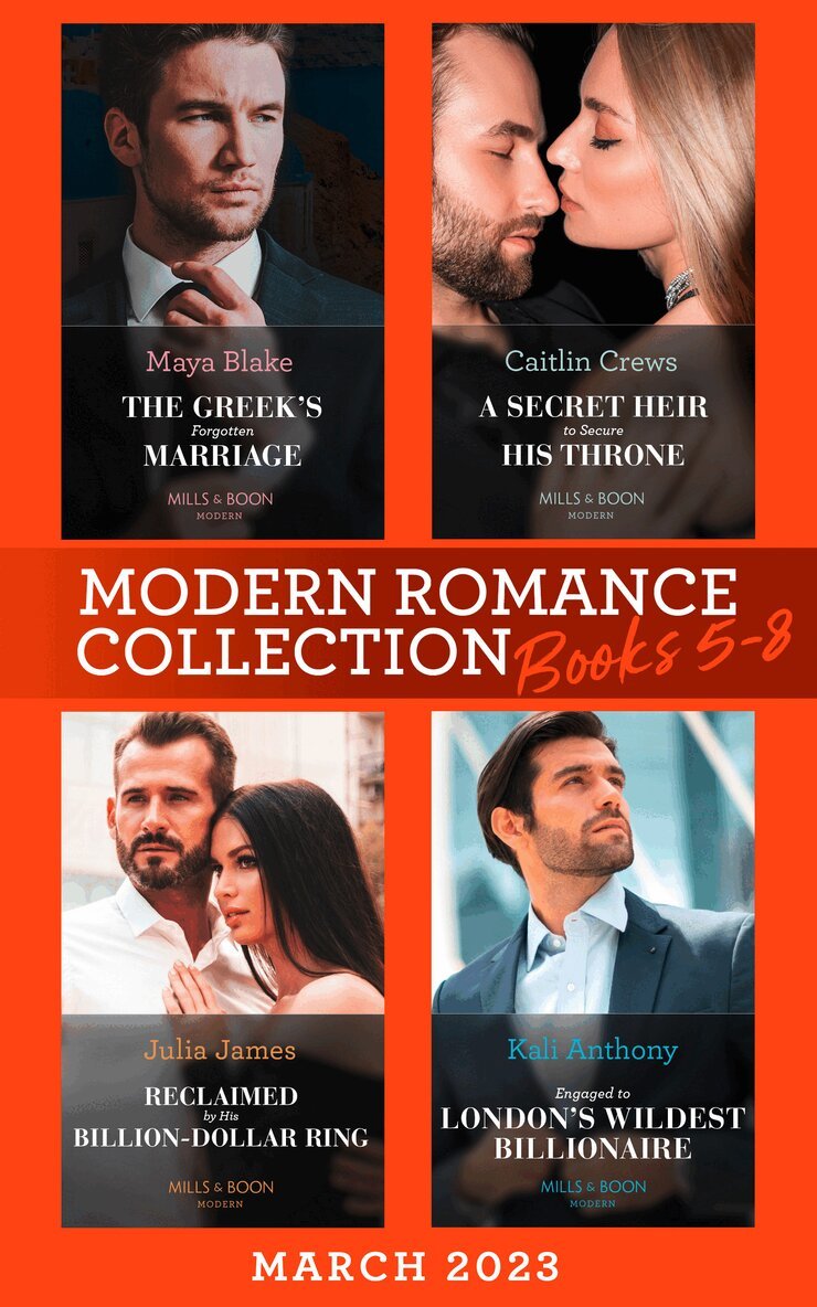 Maya Blake, Caitlin Crews, Julia James, Kali Anthony - Modern Romance March 2023 Books 5-8, E-bok
