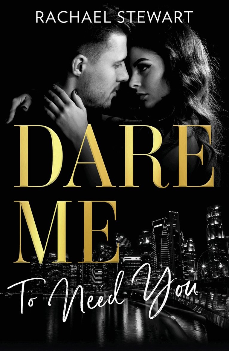 Rachael Stewart - Dare Me To Need You, E-bok