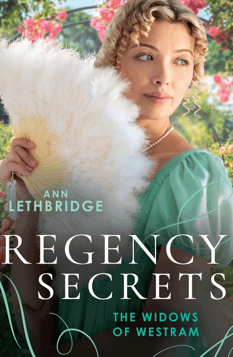 Ann Lethbridge - Regency Secrets: The Widows Of Westram, E-bok