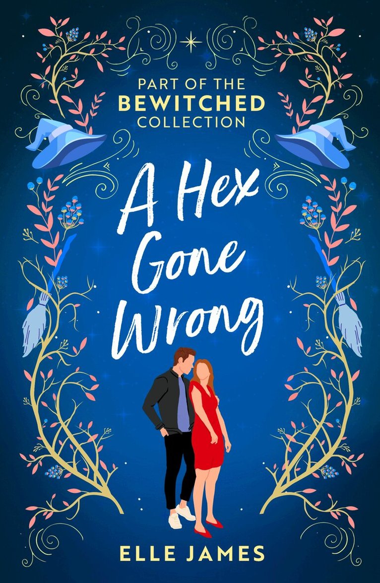 Elle James - Bewitched: A Hex Gone Wrong, E-bok