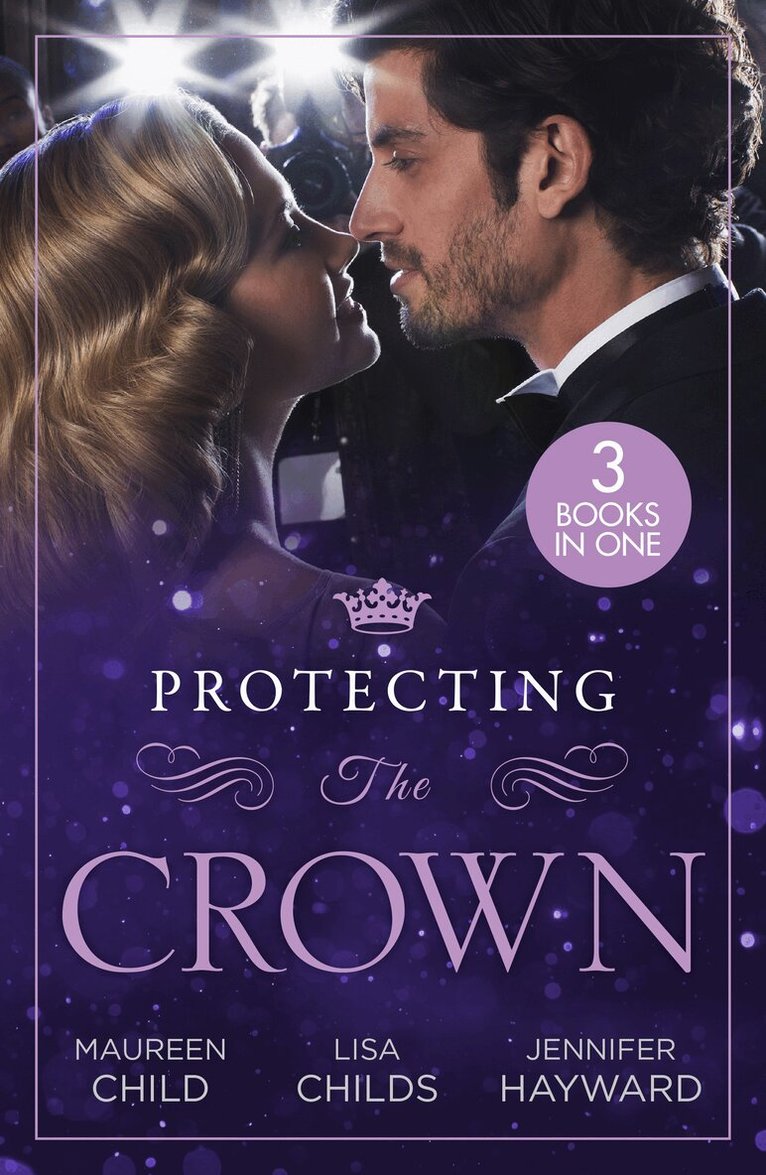 Maureen Child, Lisa Childs, Jennifer Hayward - Protecting The Crown, E-bok