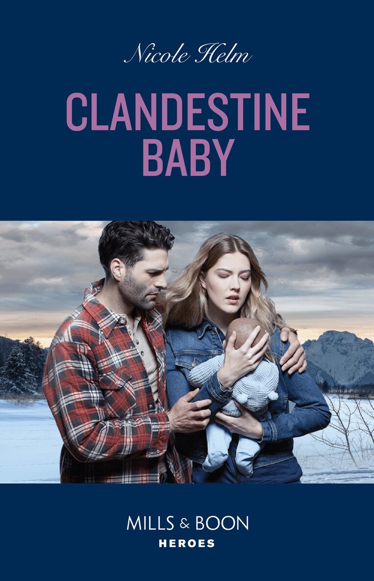 Nicole Helm - Clandestine Baby, E-bok