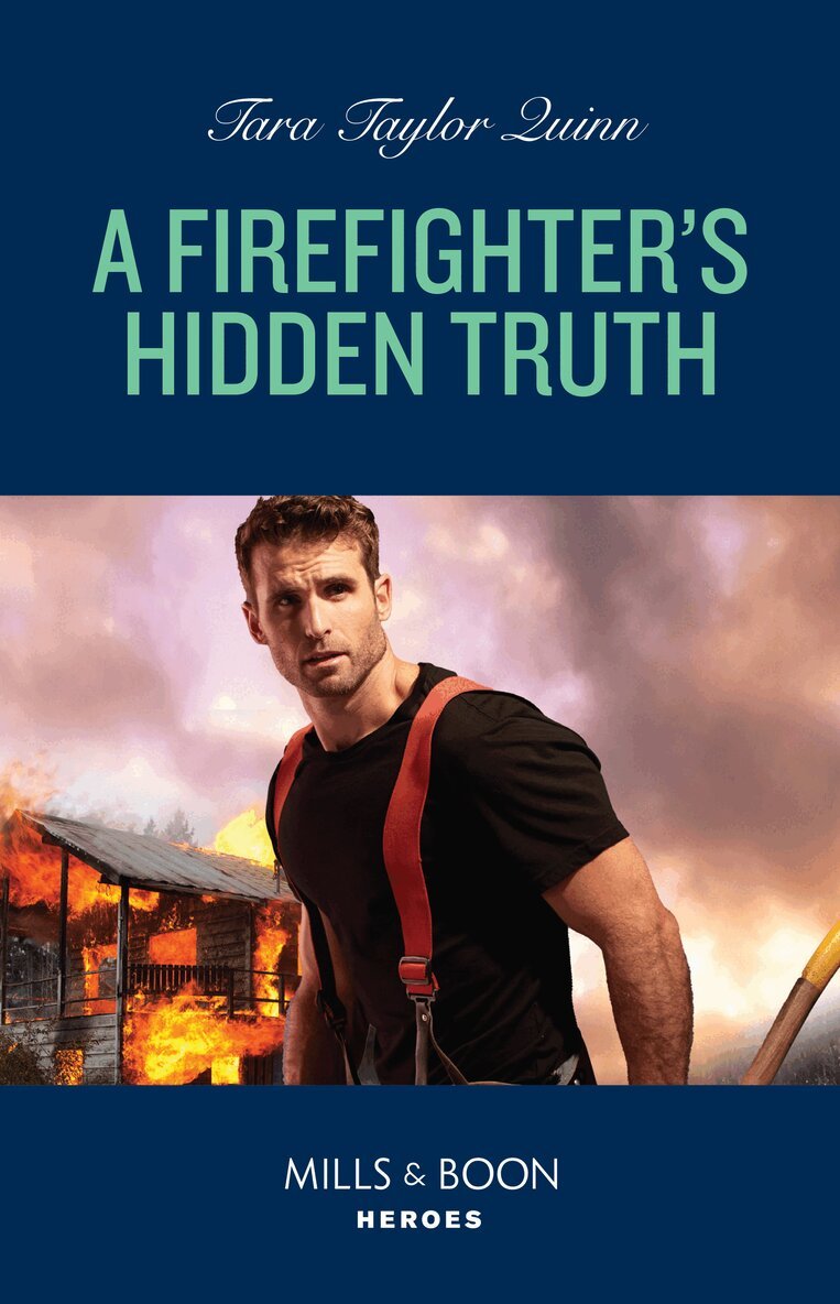 Tara Taylor Quinn - Firefighter's Hidden Truth, E-bok