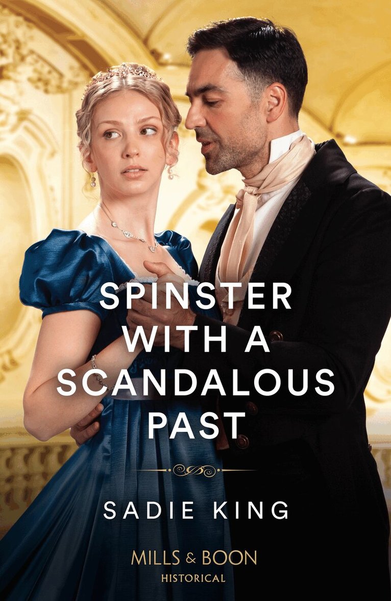 Sadie King - Spinster With A Scandalous Past, E-bok