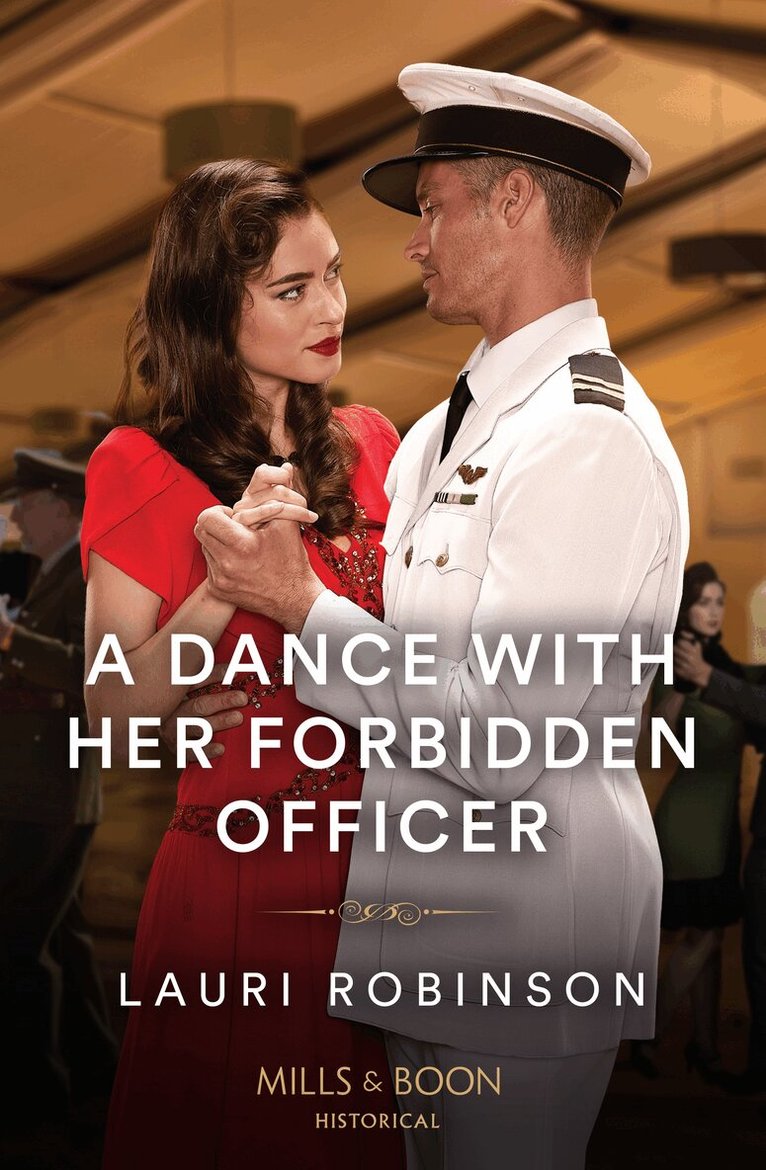 Lauri Robinson - Dance With Her Forbidden Officer, E-bok