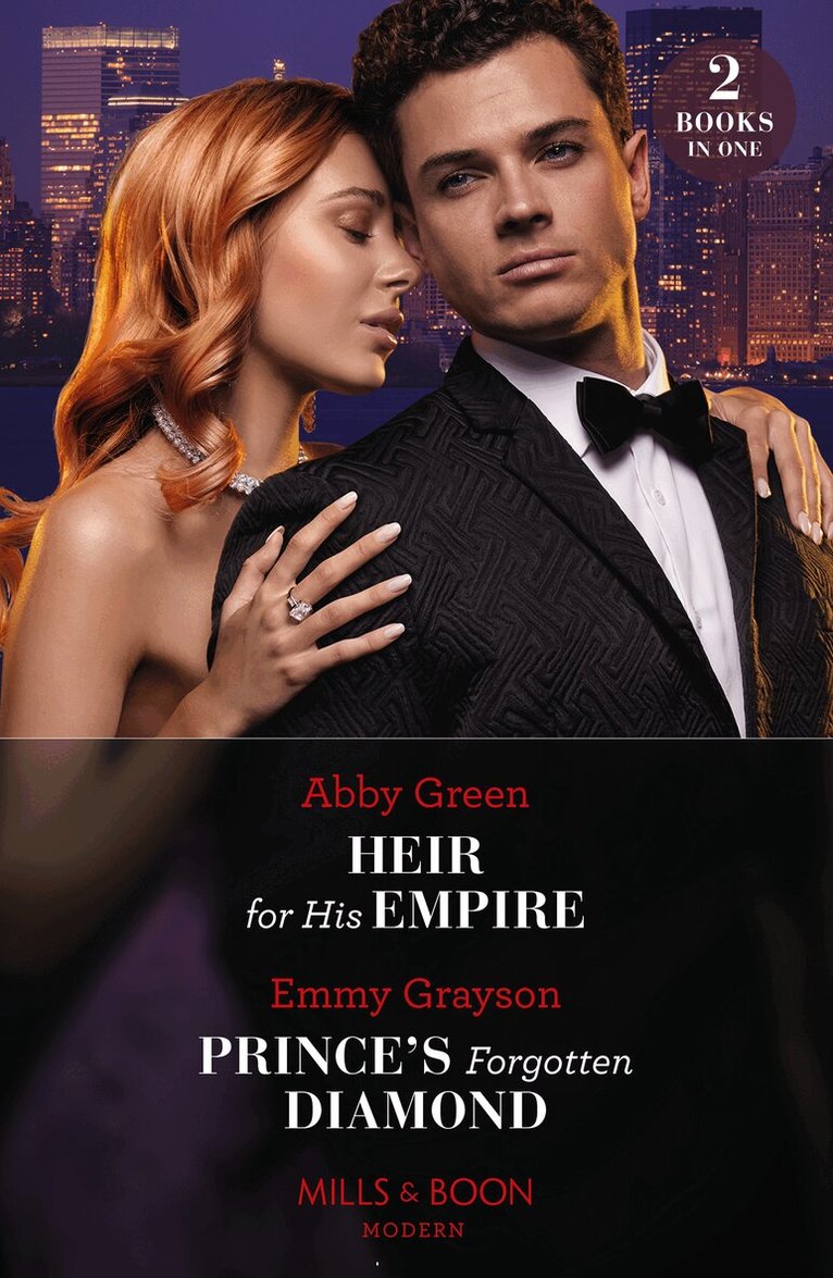 Abby Green, Emmy Grayson - Heir For His Empire / Prince's Forgotten Diamond, E-bok