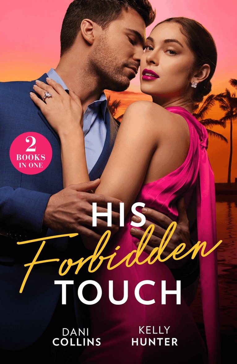 Dani Collins, Kelly Hunter - His Forbidden Touch, E-bok
