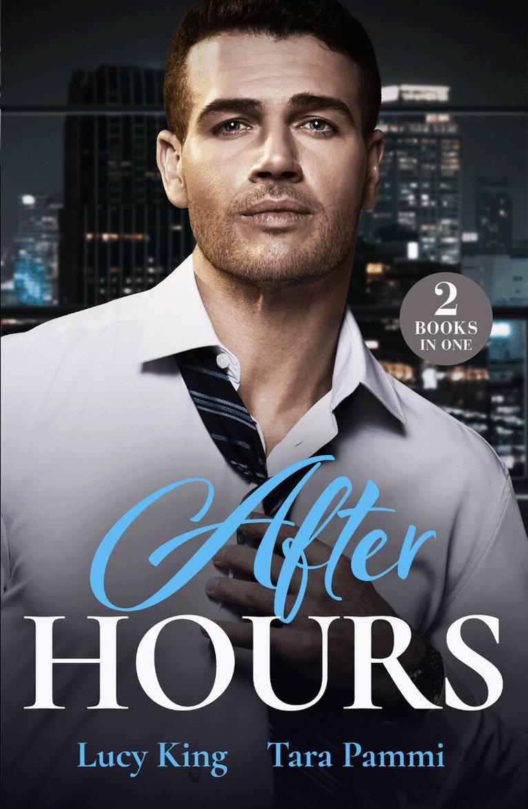 Lucy King, Tara Pammi - After Hours, E-bok