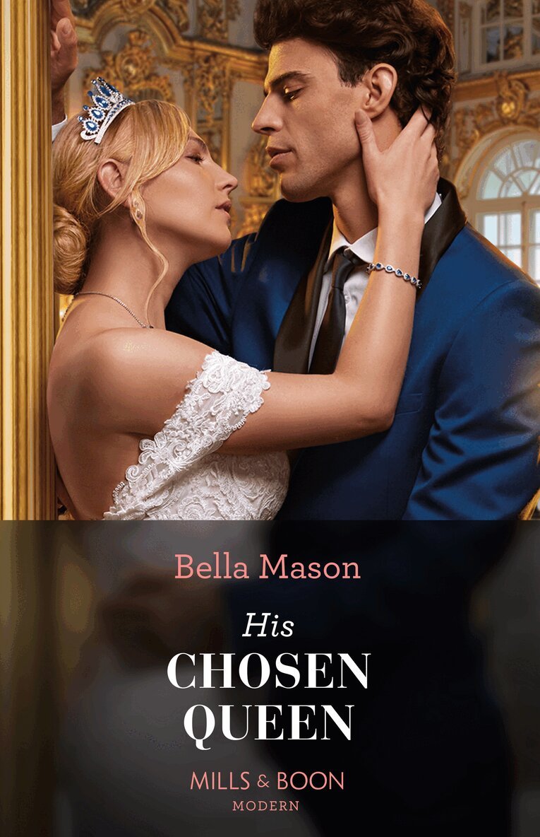 Bella Mason - His Chosen Queen, E-bok