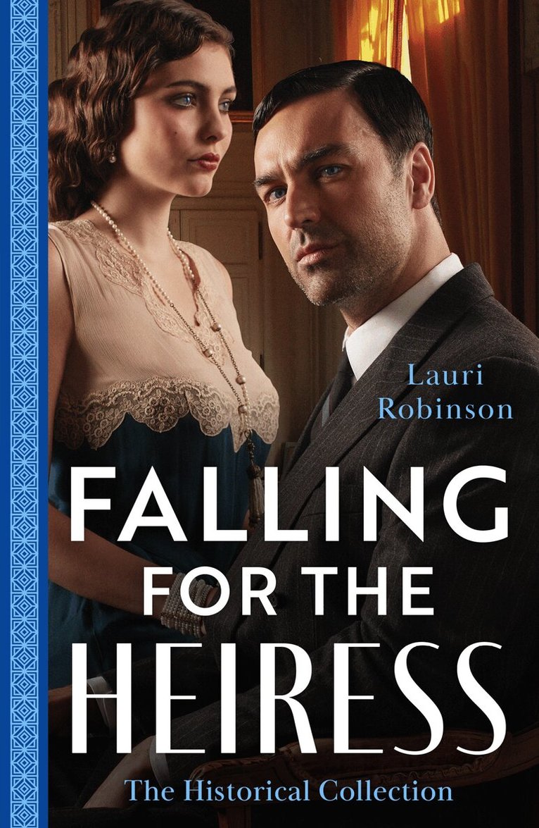 Lauri Robinson - Historical Collection: Falling For The Heiress, E-bok