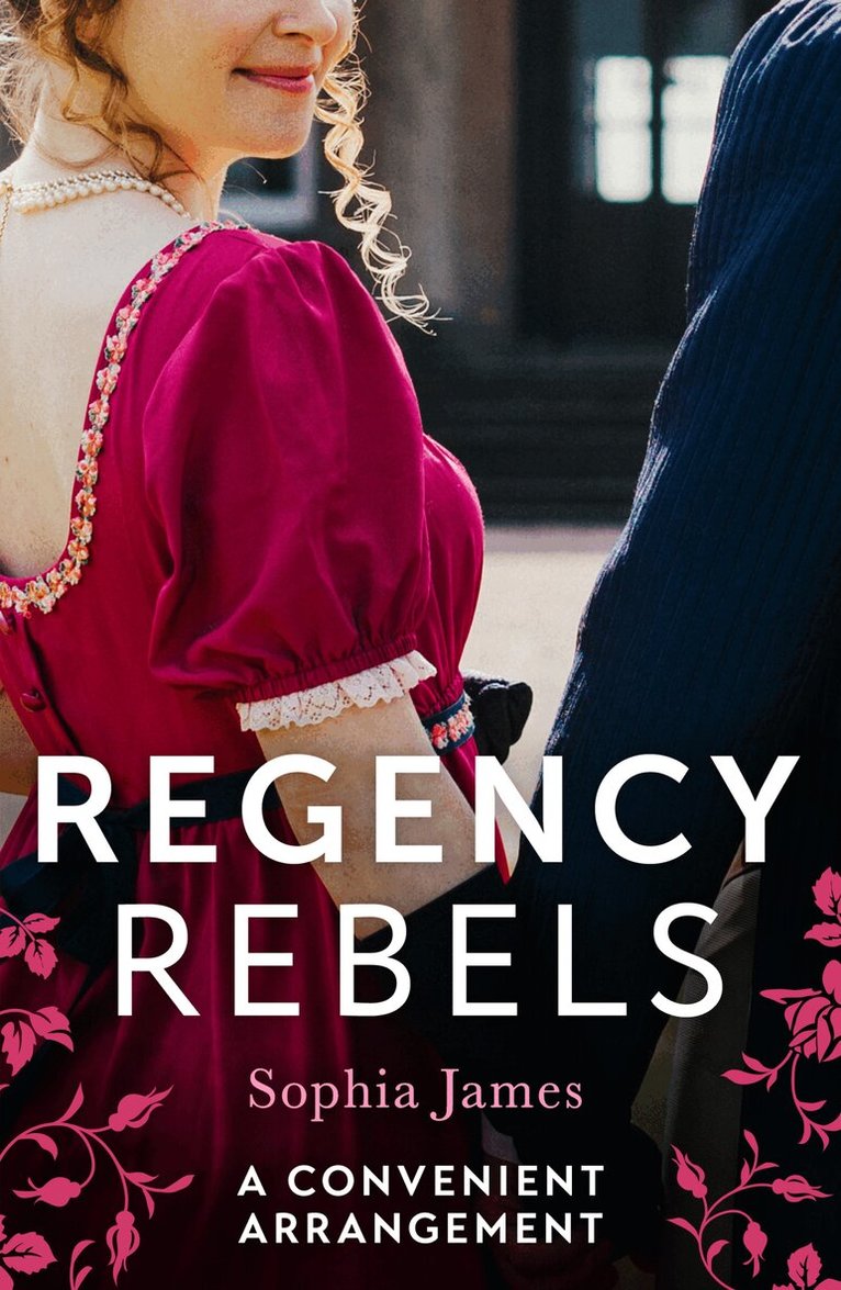 Sophia James - Regency Rebels: A Convenient Arrangement, E-bok