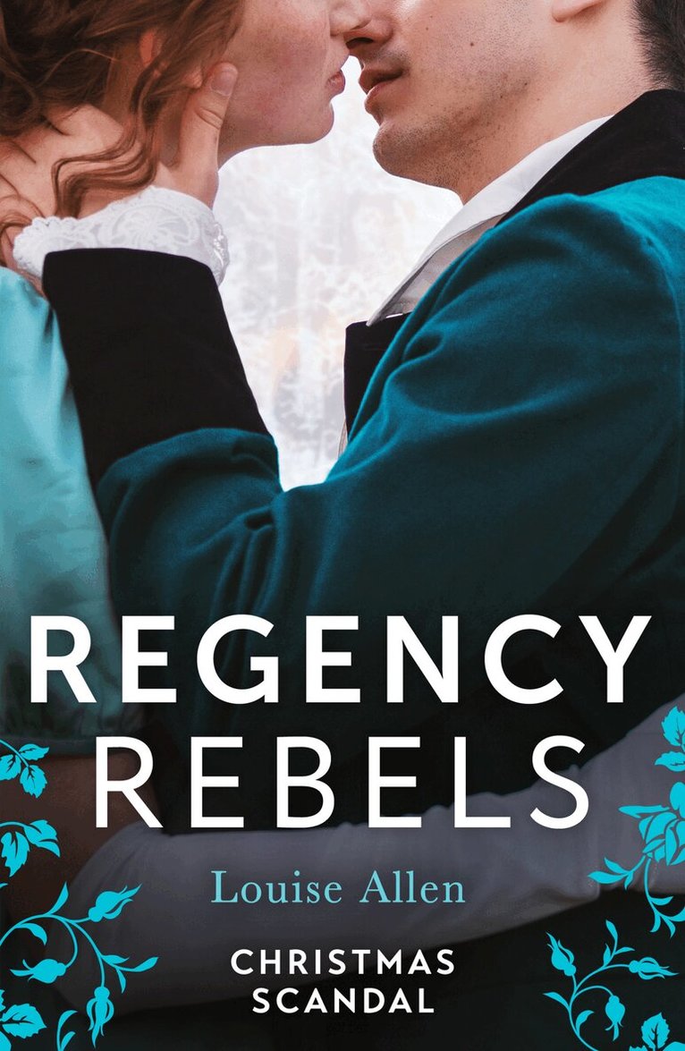 Louise Allen - Regency Rebels: Christmas Scandal, E-bok