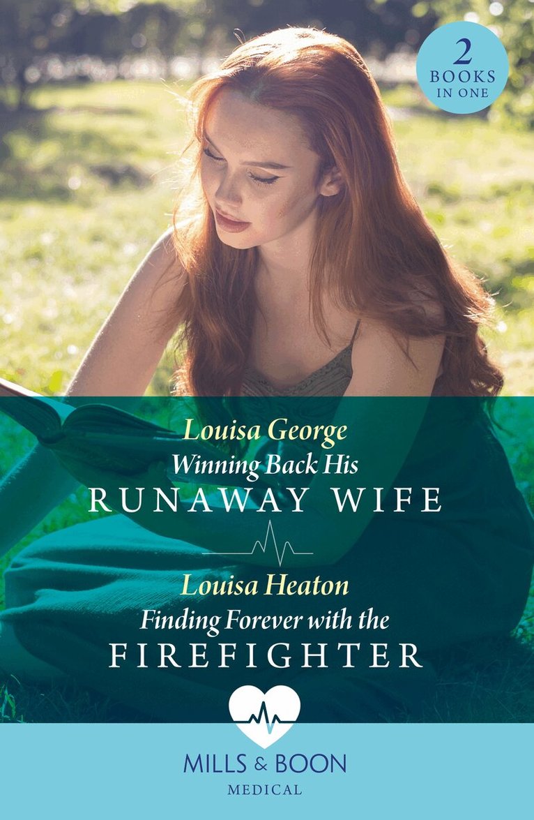 Louisa George, Louisa Heaton - Winning Back His Runaway Wife / Finding Forever With The Firefighter, E-bok