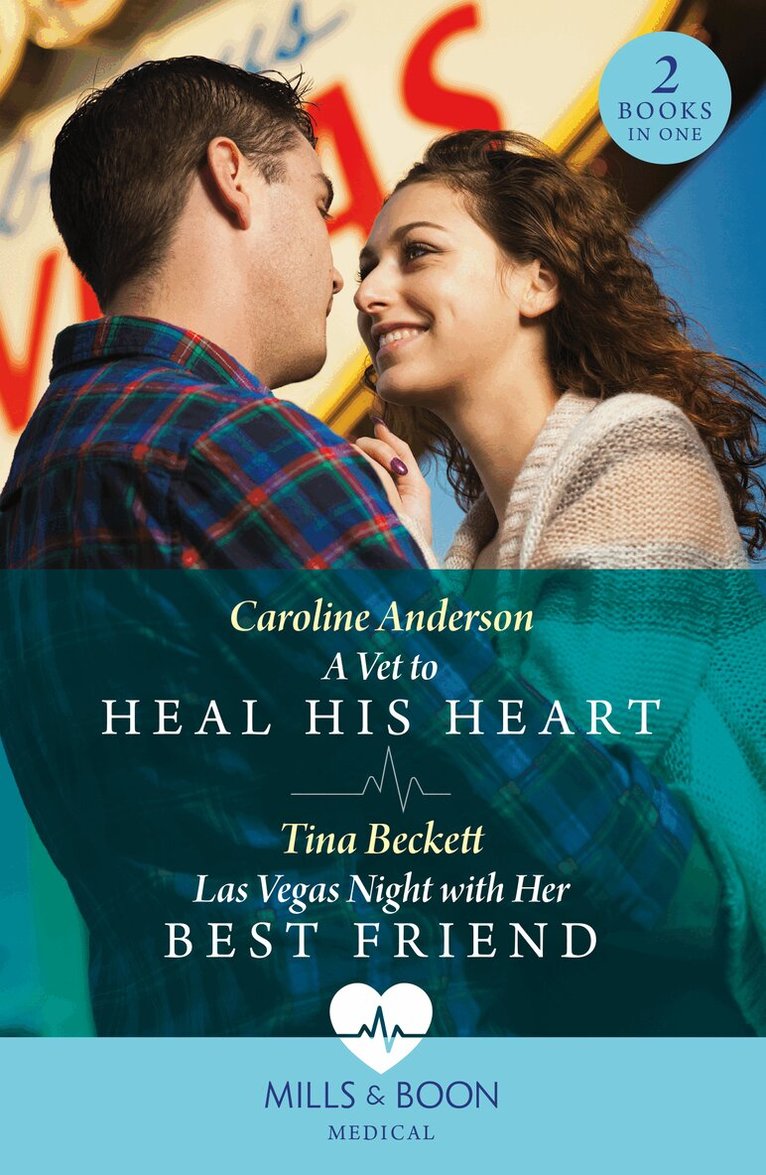 Caroline Anderson, Tina Beckett - Vet To Heal His Heart / Las Vegas Night With Her Best Friend, E-bok