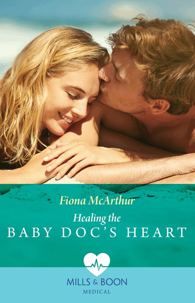 Fiona McArthur - Healing The Baby Doc's Heart, E-bok