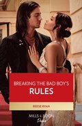 Breaking The Bad Boy's Rules