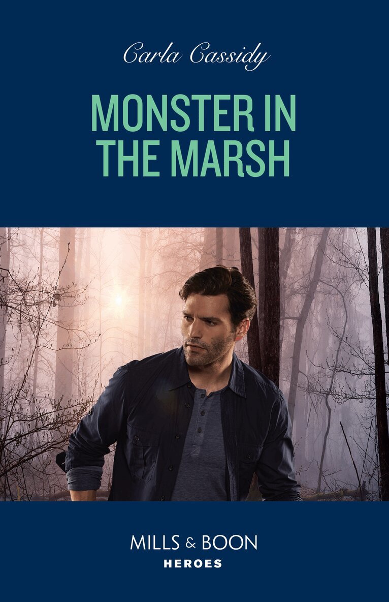 Carla Cassidy - Monster In The Marsh, E-bok