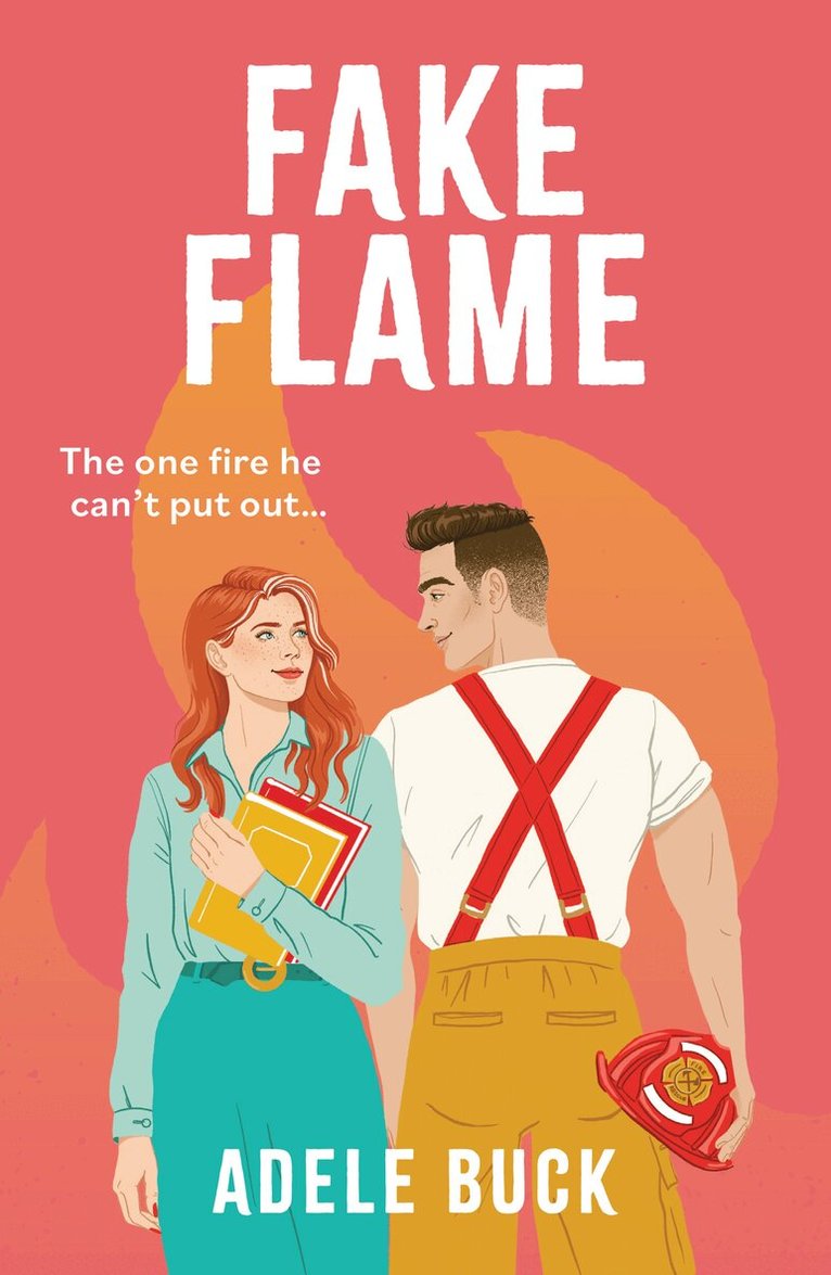 Adele Buck - Fake Flame, E-bok