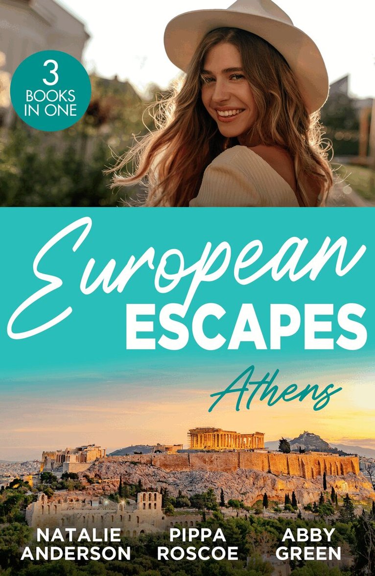Natalie Anderson, Pippa Roscoe, Abby Green - European Escapes: Athens, E-bok