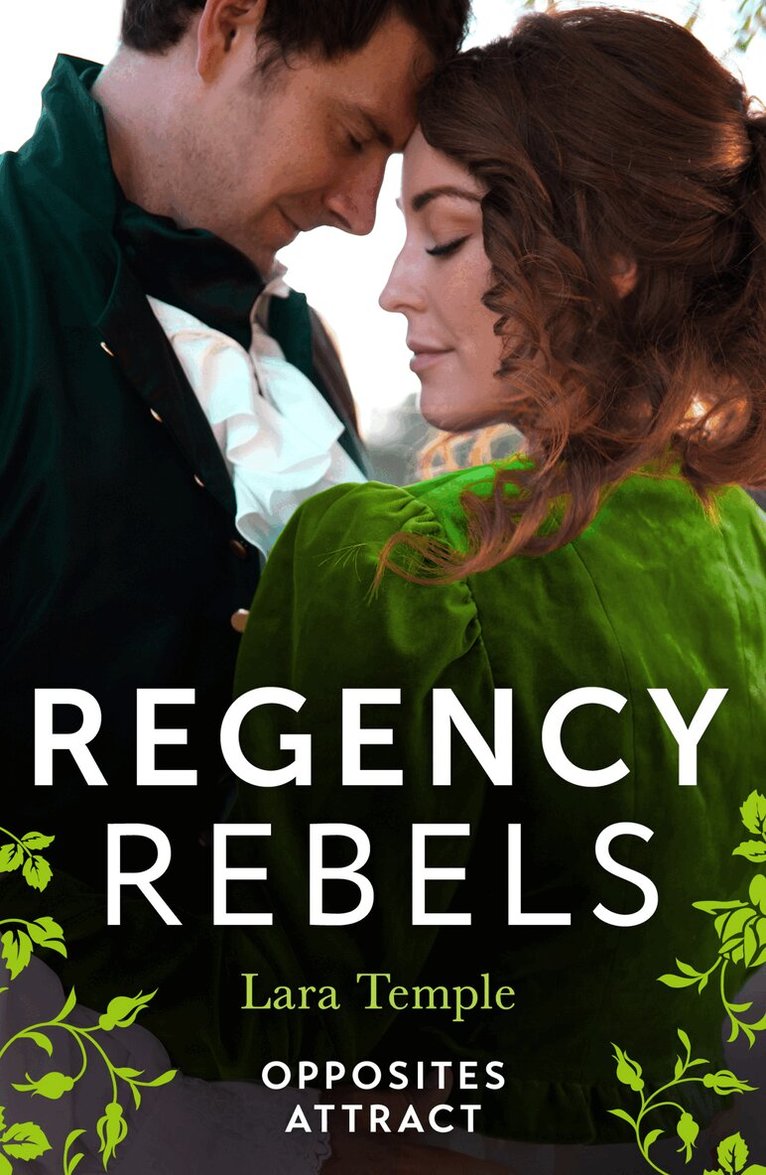 Lara Temple - Regency Rebels: Opposites Attract, E-bok