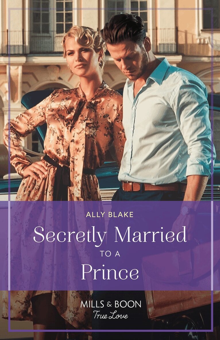 Ally Blake - Secretly Married To A Prince, E-bok