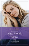 Socialite's Nine-Month Secret
