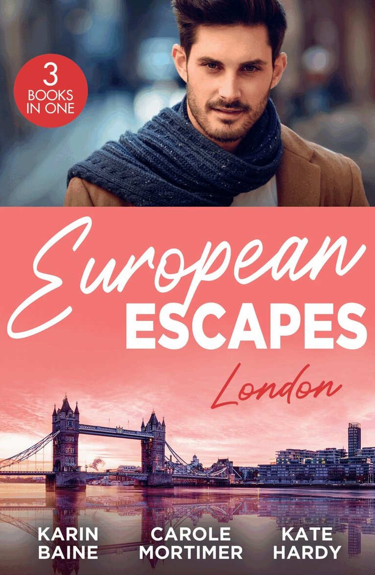 Karin Baine, Carole Mortimer, Kate Hardy - European Escapes: London, E-bok