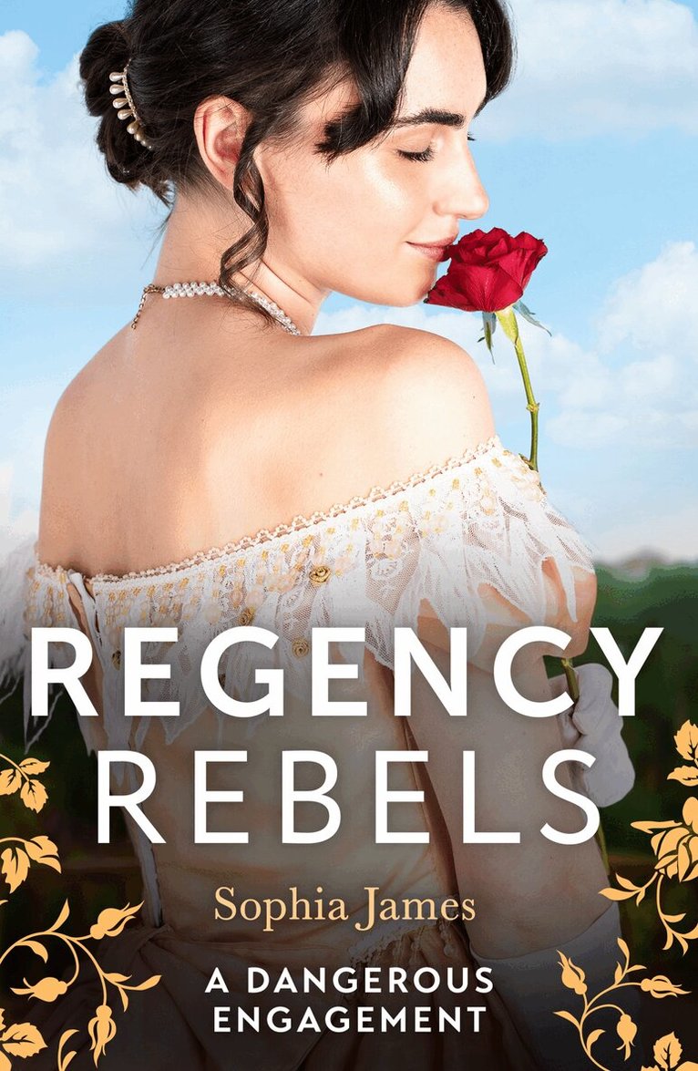 Sophia James - Regency Rebels: A Dangerous Engagement, E-bok