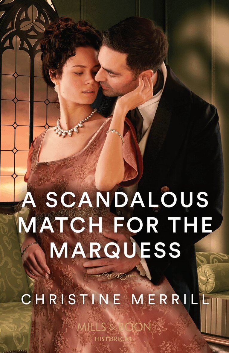 Christine Merrill - Scandalous Match For The Marquess, E-bok