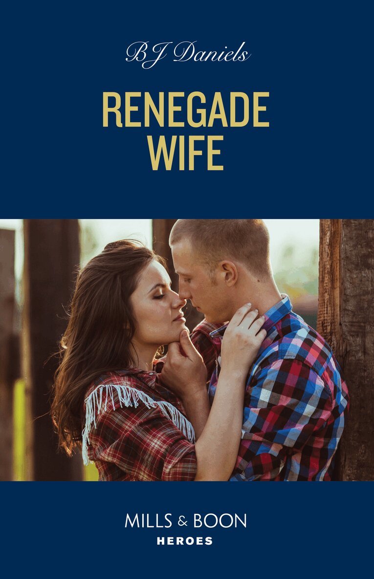 B.J. Daniels - Renegade Wife, E-bok