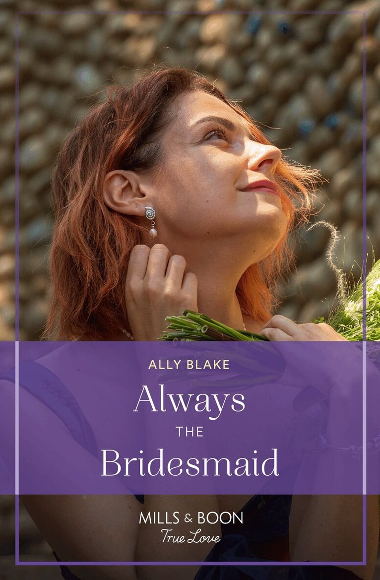 Ally Blake - Always The Bridesmaid, E-bok