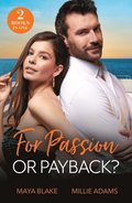 For Passion Or Payback?