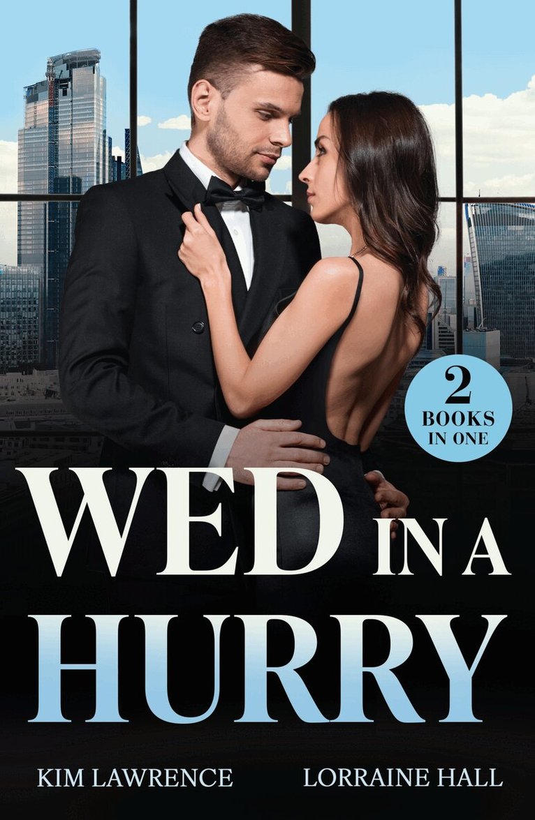 Kim Lawrence, Lorraine Hall - Wed In A Hurry, E-bok