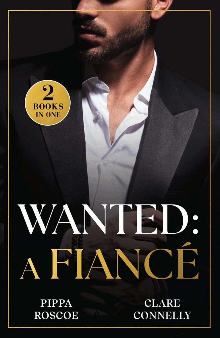 Pippa Roscoe, Clare Connelly - Wanted: A Fiancé, E-bok