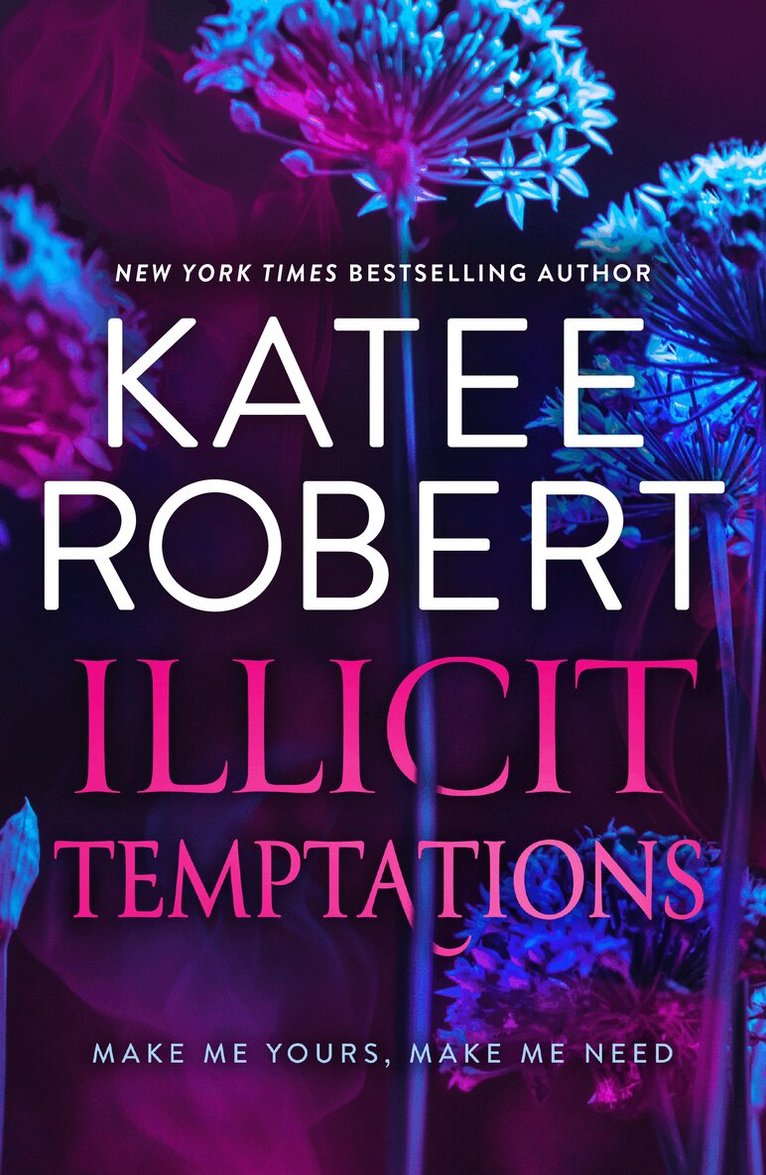 Katee Robert - Illicit Temptations, E-bok