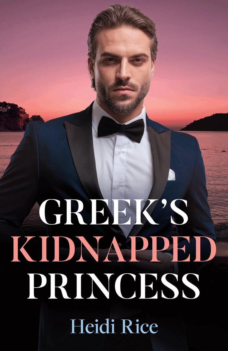 Heidi Rice - Greek's Kidnapped Princess, E-bok