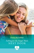 Falling For The Single Mum Next Door