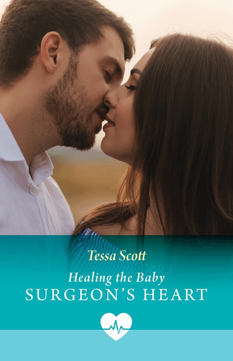 Tessa Scott - Healing The Baby Surgeon's Heart, E-bok