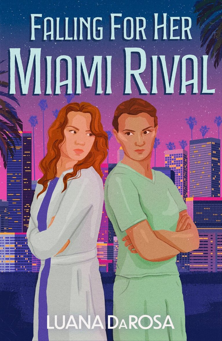 Luana DaRosa - Falling For Her Miami Rival, E-bok