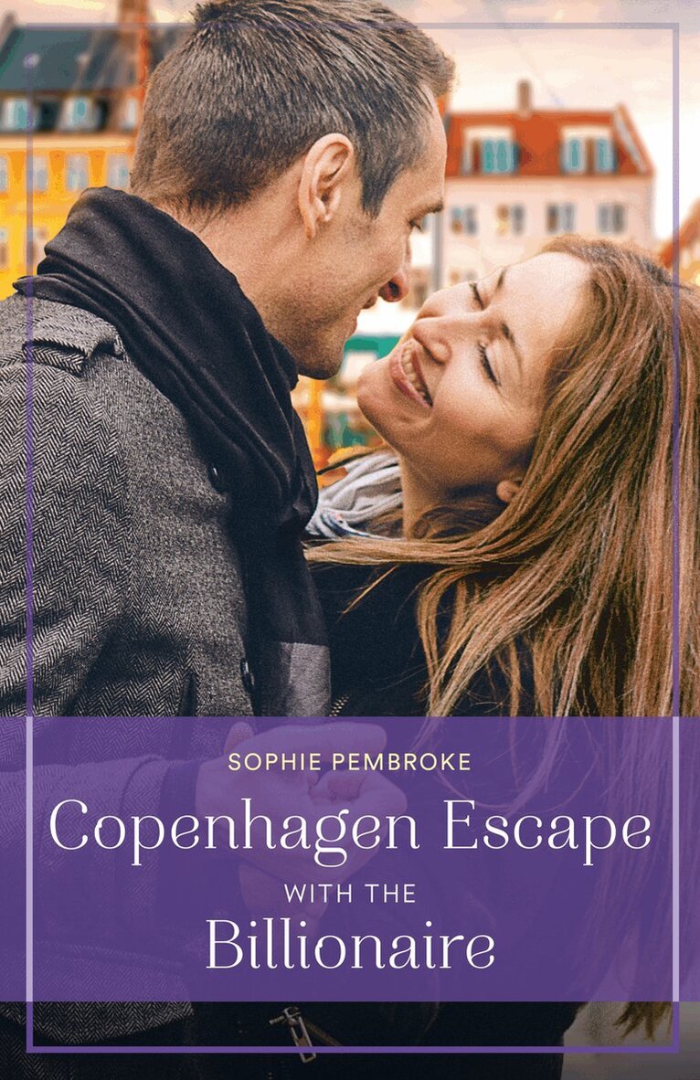 Sophie Pembroke - Copenhagen Escape With The Billionaire, E-bok
