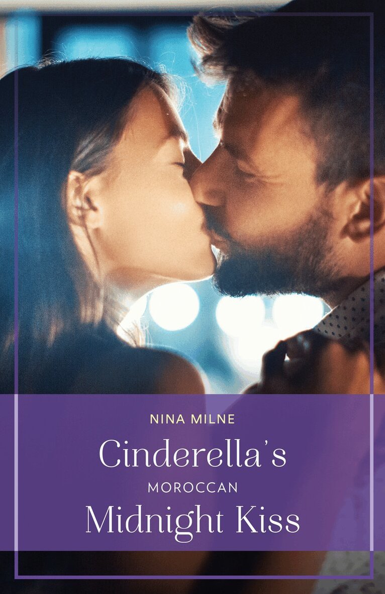 Nina Milne - Cinderella's Moroccan Midnight Kiss, E-bok