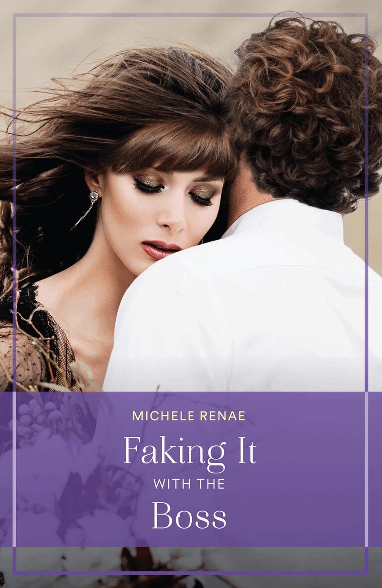 Michele Renae - Faking It With The Boss, E-bok