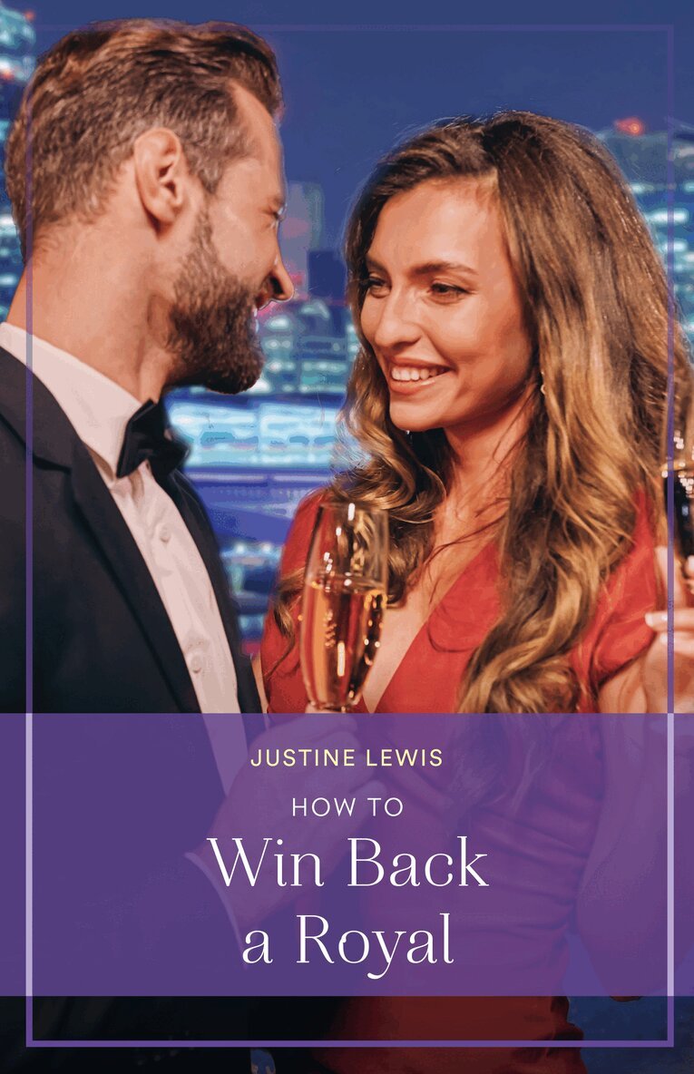 Justine Lewis - How To Win Back A Royal, E-bok