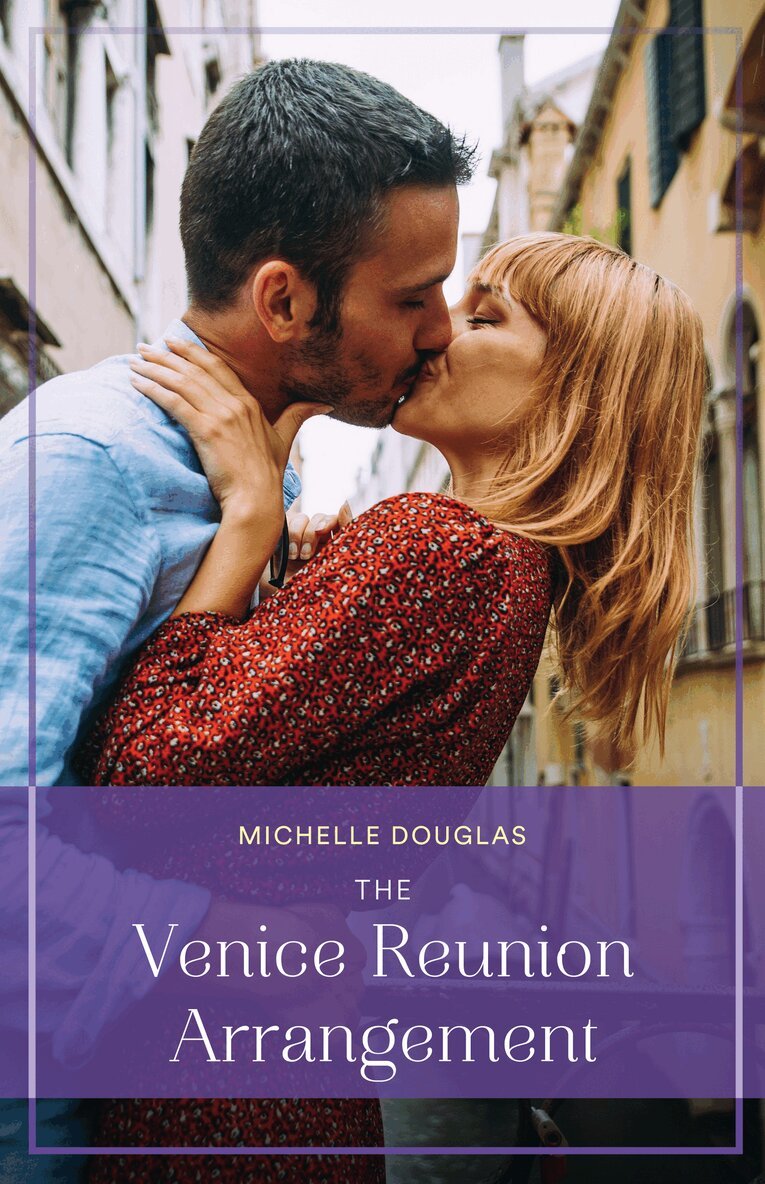 Michelle Douglas - Venice Reunion Arrangement, E-bok