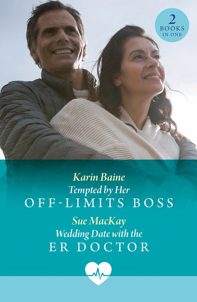 Karin Baine, Sue MacKay - Tempted By Her Off-Limits Boss / Wedding Date With The Er Doctor, E-bok