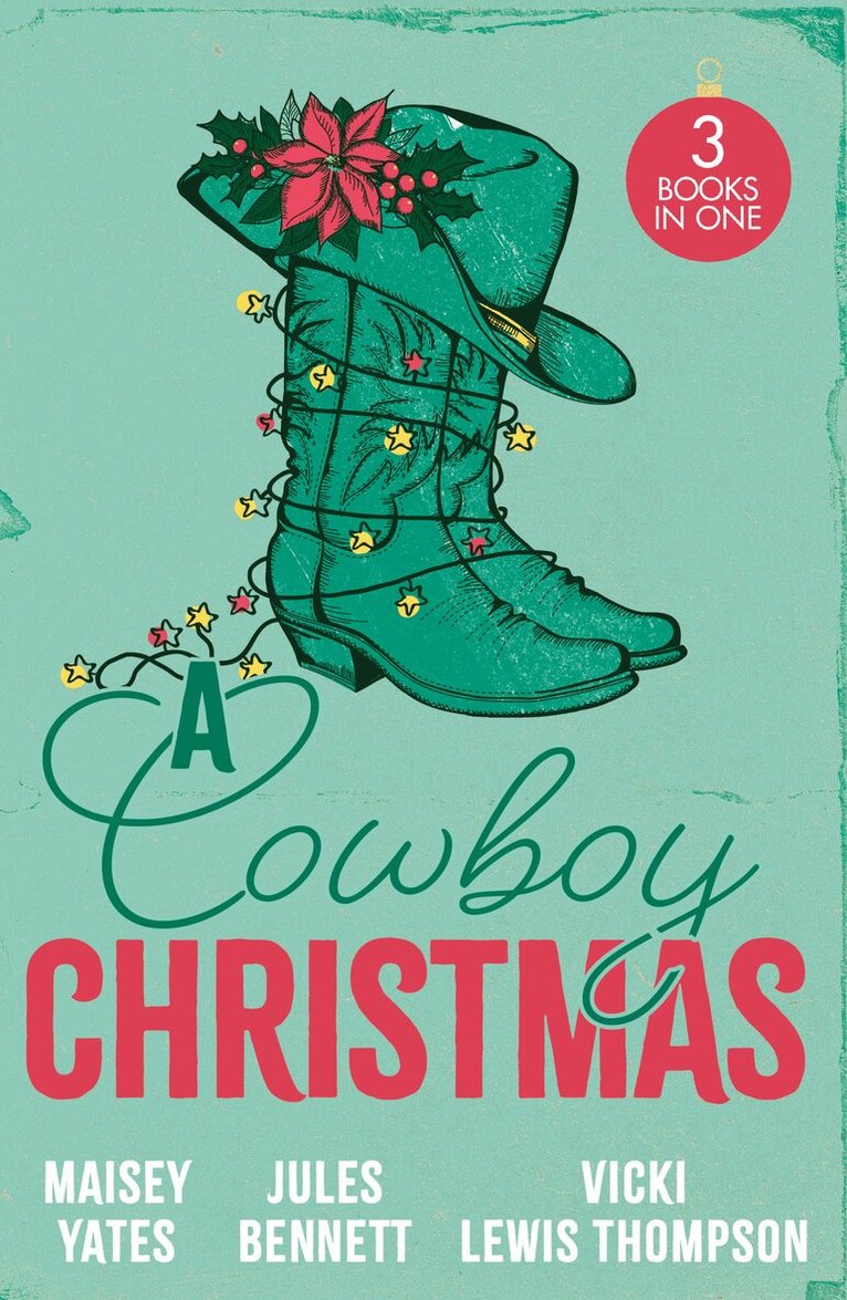 Maisey Yates, Jules Bennett, Vicki Lewis Thompson - Cowboy Christmas, E-bok