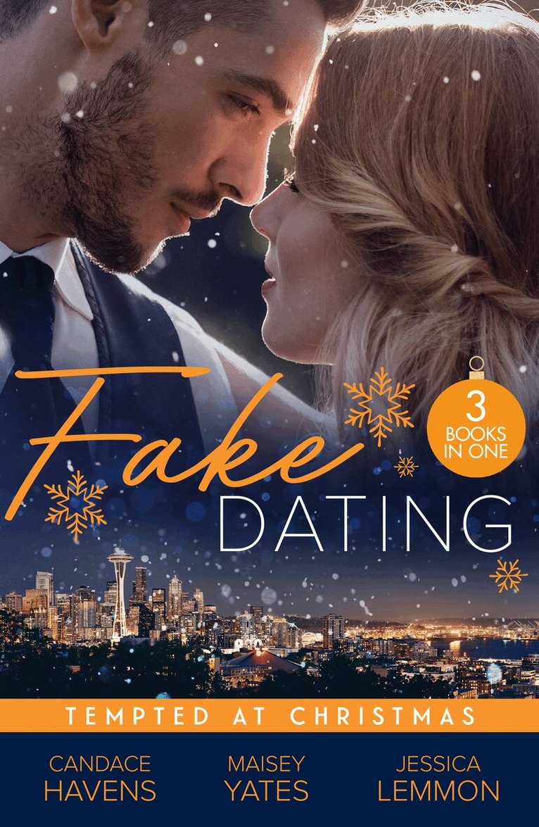 Candace Havens, Maisey Yates, Jessica Lemmon - Fake Dating: Tempted At Christmas, E-bok